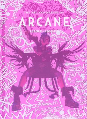 The Art and Making of Arcane **PRE-ORDER**